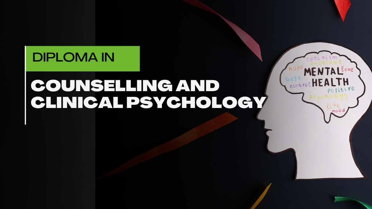 Diploma in Counselling & Clinical Psychology